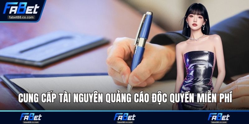 Cung cấp tài nguyên quảng cáo độc quyền miễn phí