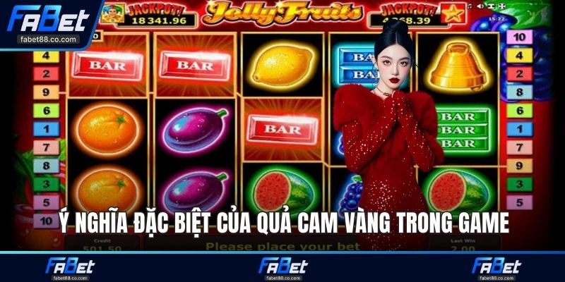Ý nghĩa đặc biệt của quả cam vàng trong game